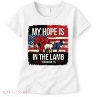 My Hope Is In The Lamb Jesus 2024 Election Women's T-Shirt thumb 0