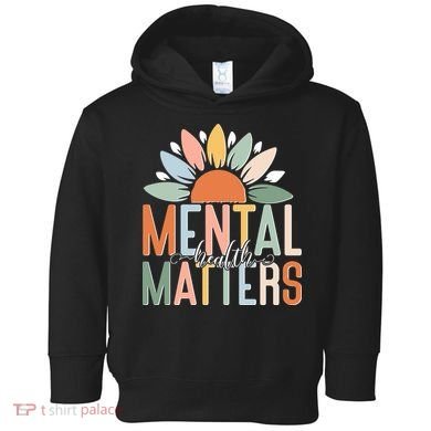 Mental Health Matters Flower Toddler Hoodie