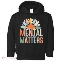 Mental Health Matters Flower Toddler Hoodie thumb 0