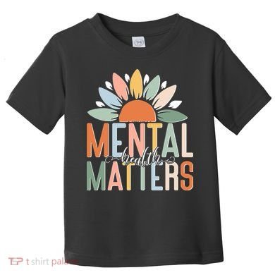 Mental Health Matters Flower Toddler T-Shirt