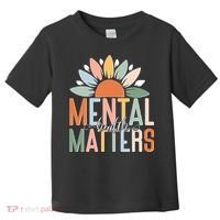 Mental Health Matters Flower Toddler T-Shirt thumb 0