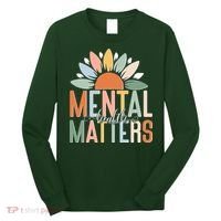 Mental Health Matters Flower Long Sleeve Shirt thumb 0