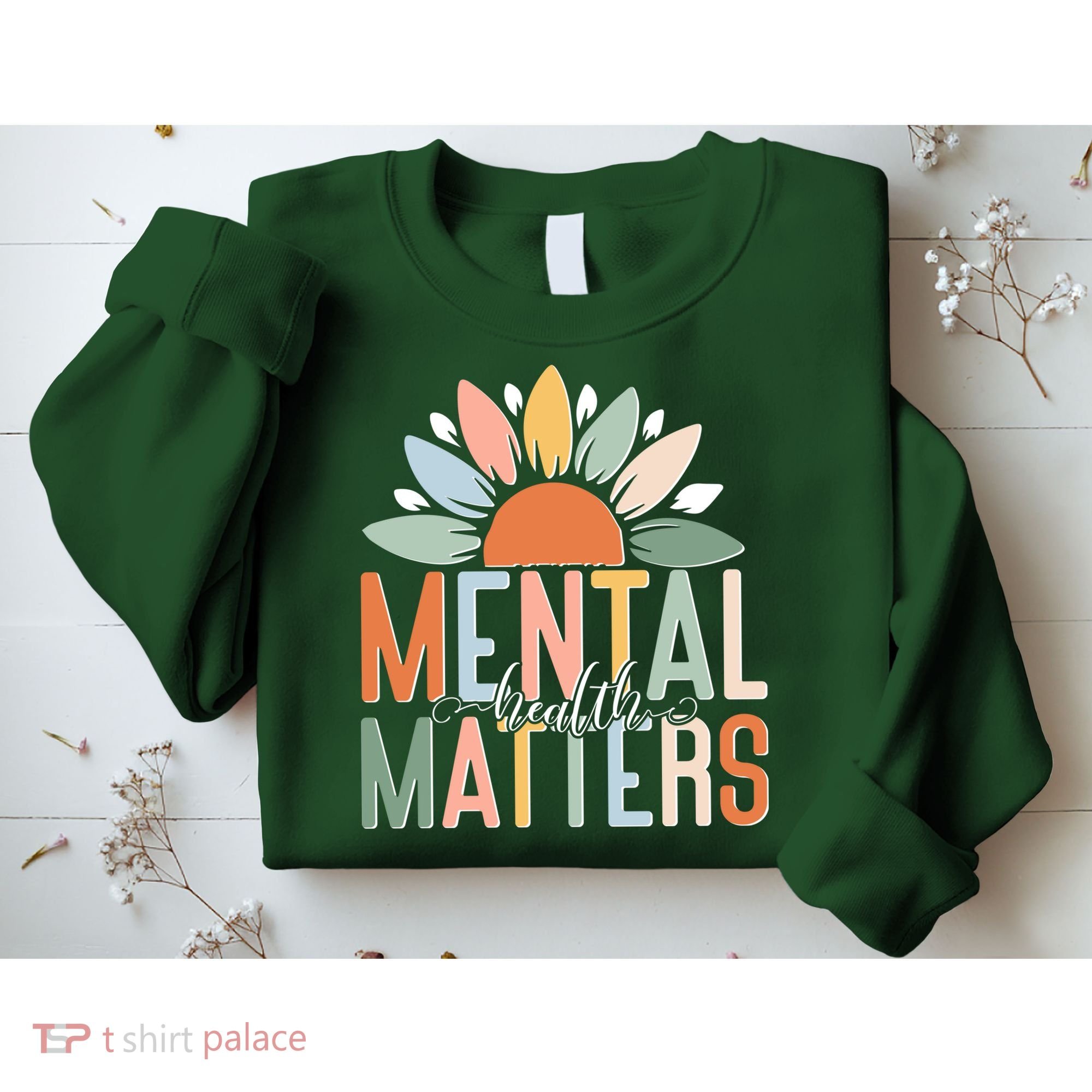 Mental Health Matters Flower Sweatshirt