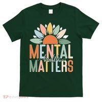 Mental Health Matters Flower T-Shirt thumb 0