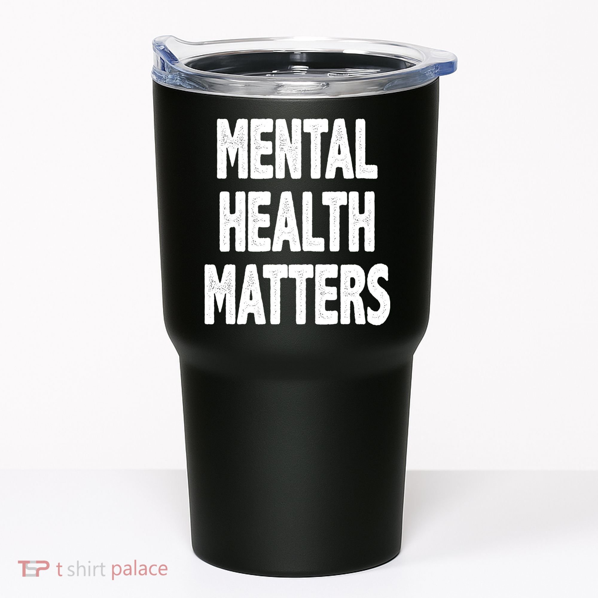 Mental Health Matters Awareness Tumbler