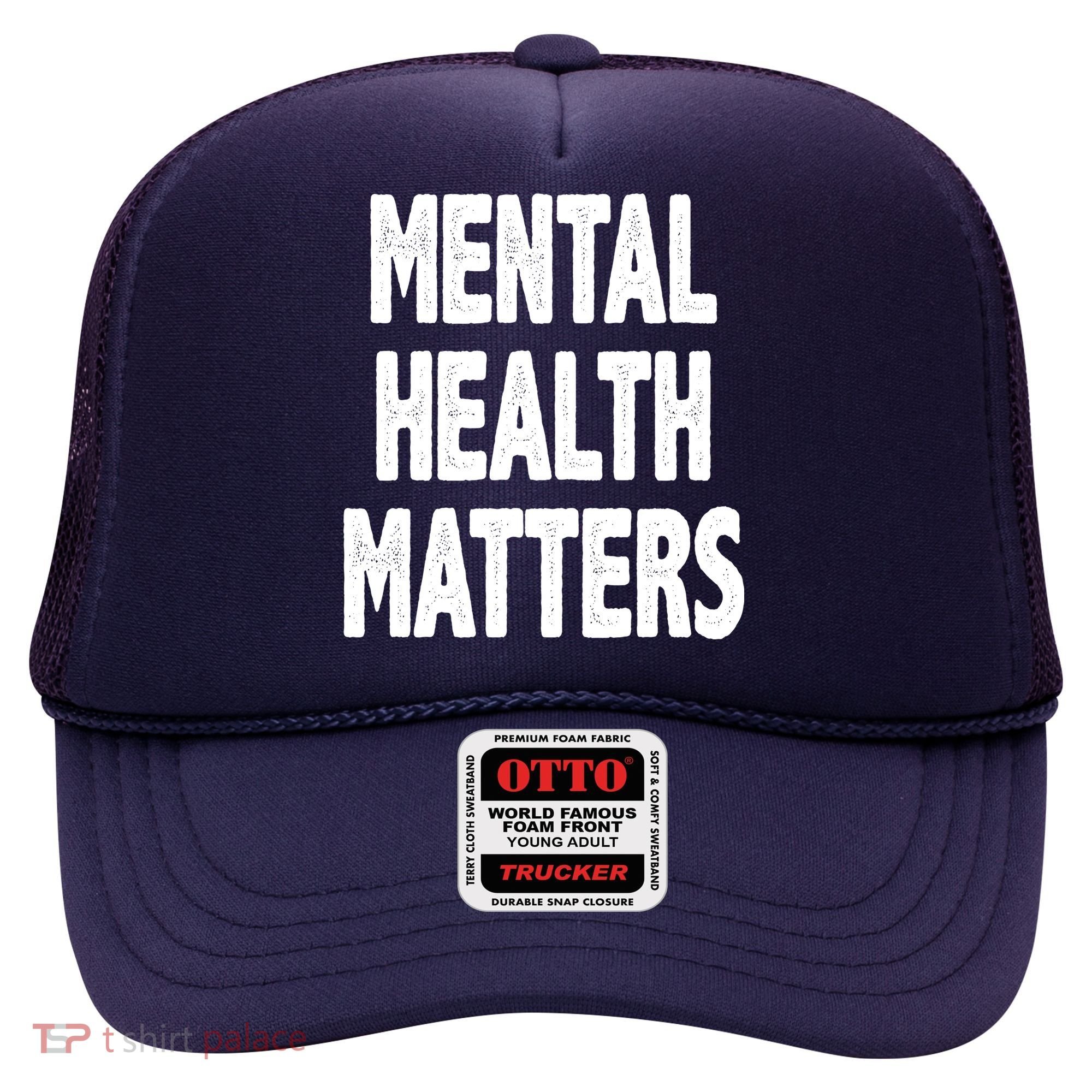 Mental Health Matters Awareness Hat