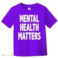 Mental Health Matters Awareness Toddler T-Shirt thumb 0
