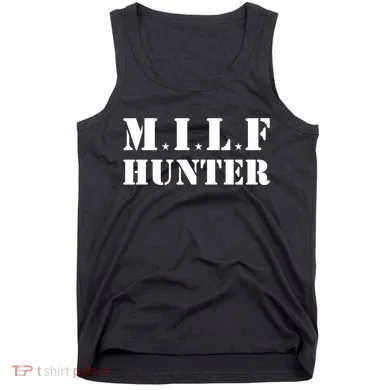 Milf Hunter Tank Top