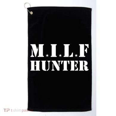 Milf Hunter Golf Towel