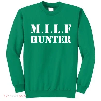 Milf Hunter Sweatshirt