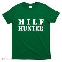 Milf Hunter T-Shirt thumb 0