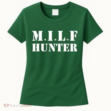 Milf Hunter Women's T-Shirt