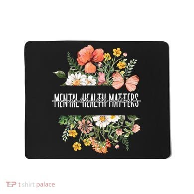 Mental Health Matters Be Kind Mental Awareness Kindness Gift Mousepad