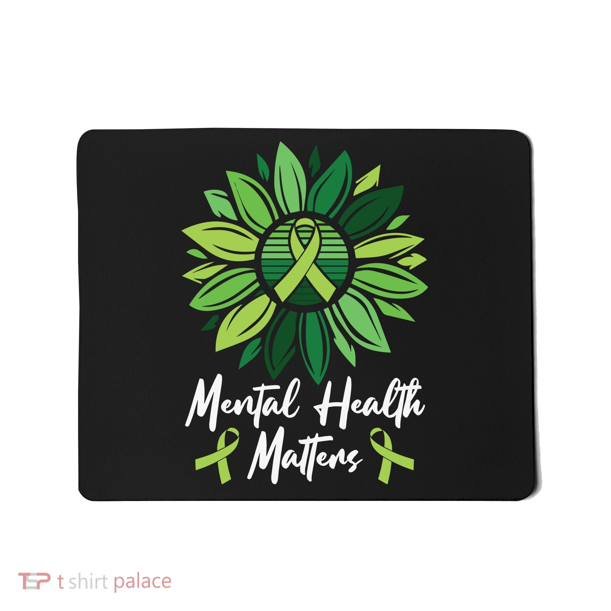 Mental Health Matters Mental Health Awareness Mousepad