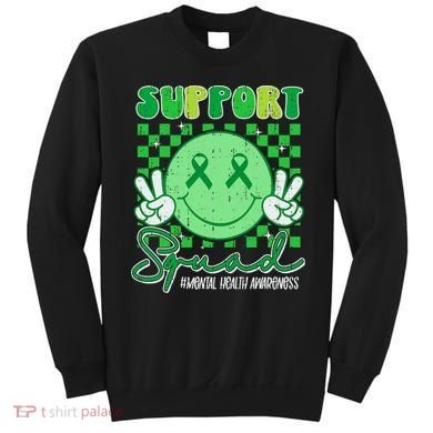 Mental Health Matters Awareness Support Squad Green Ribbon  Sweatshirt