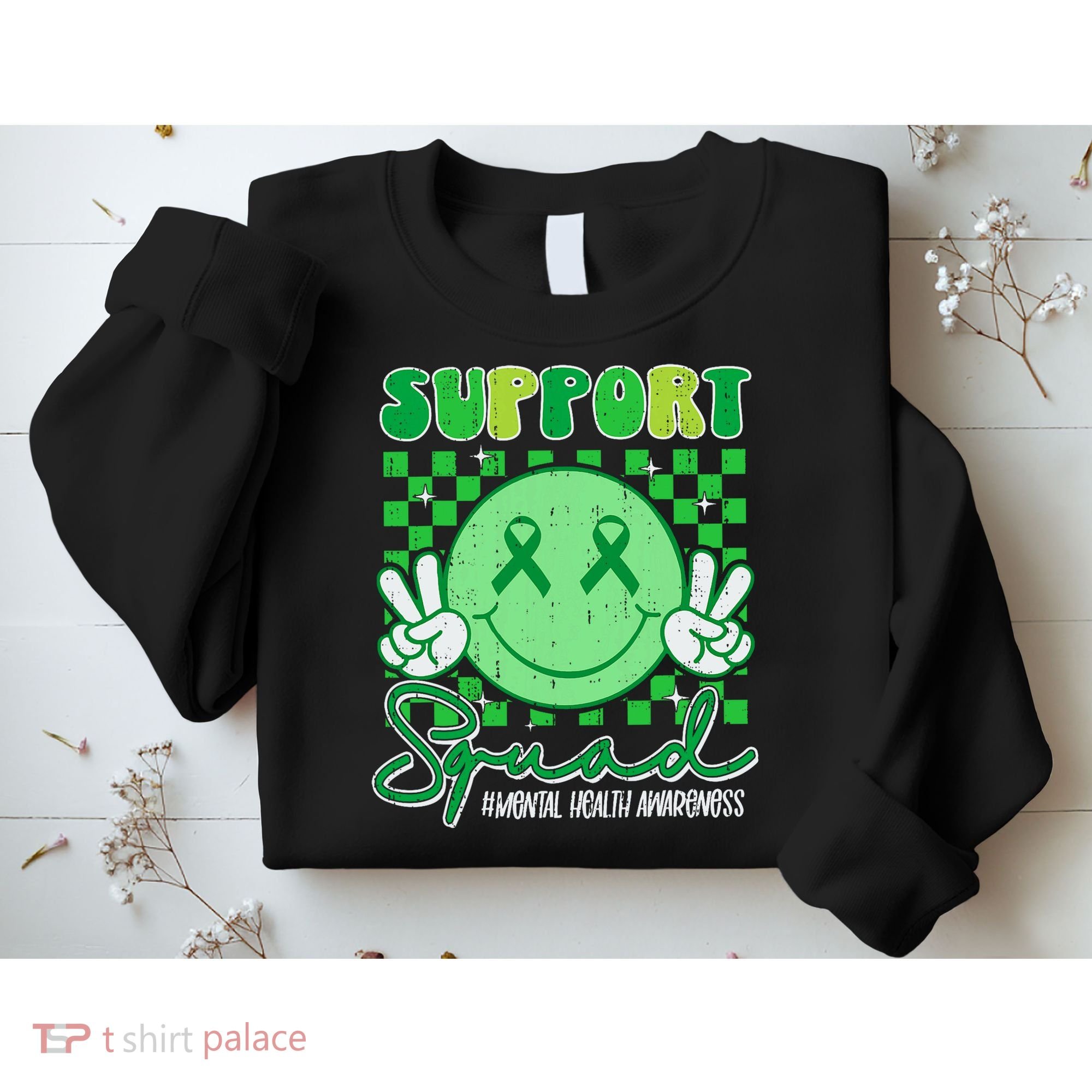 Mental Health Matters Awareness Support Squad Green Ribbon  Sweatshirt