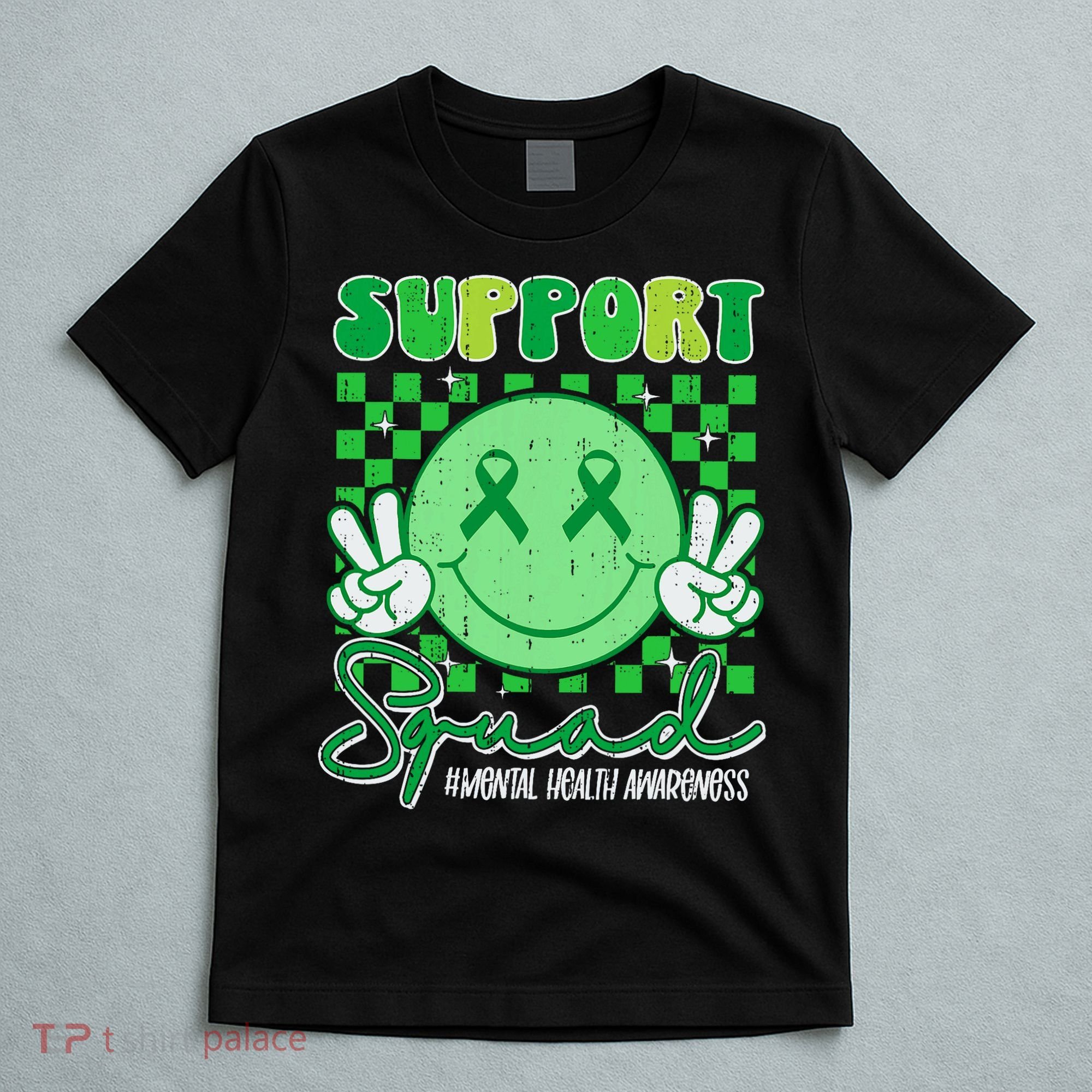 Mental Health Matters Awareness Support Squad Green Ribbon  T-Shirt