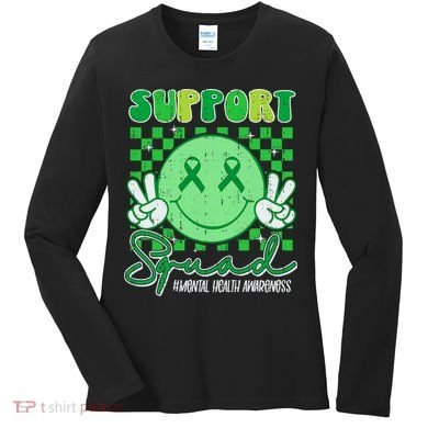 Mental Health Matters Awareness Support Squad Green Ribbon  Women's Long Sleeve Shirt