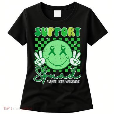 Mental Health Matters Awareness Support Squad Green Ribbon  Women's T-Shirt