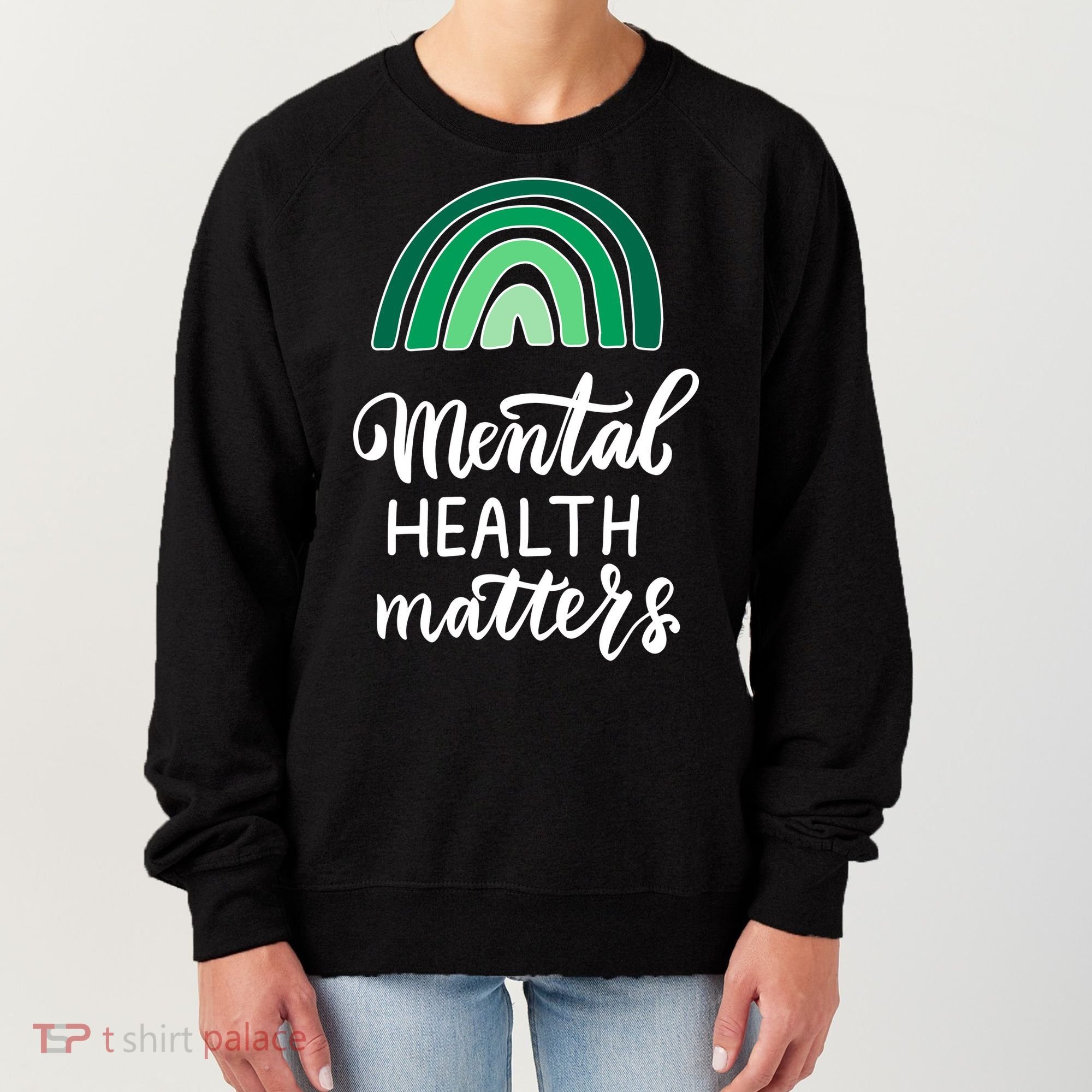 Mental Health Matters Awareness Month Rainbow Women's Sweatshirt