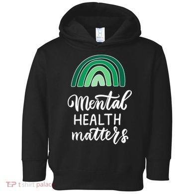 Mental Health Matters Awareness Month Rainbow Toddler Hoodie
