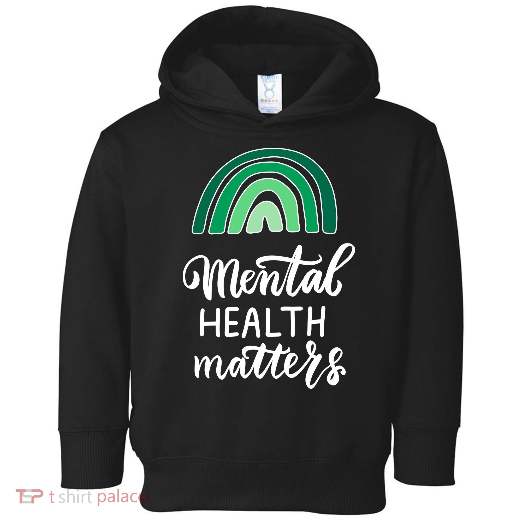 Mental Health Matters Awareness Month Rainbow Toddler Hoodie
