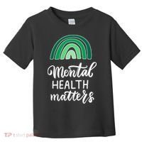 Mental Health Matters Awareness Month Rainbow Toddler T-Shirt thumb 0