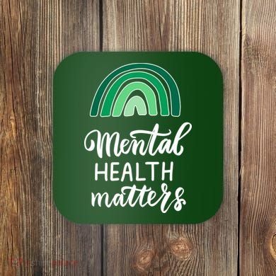 Mental Health Matters Awareness Month Rainbow Coaster
