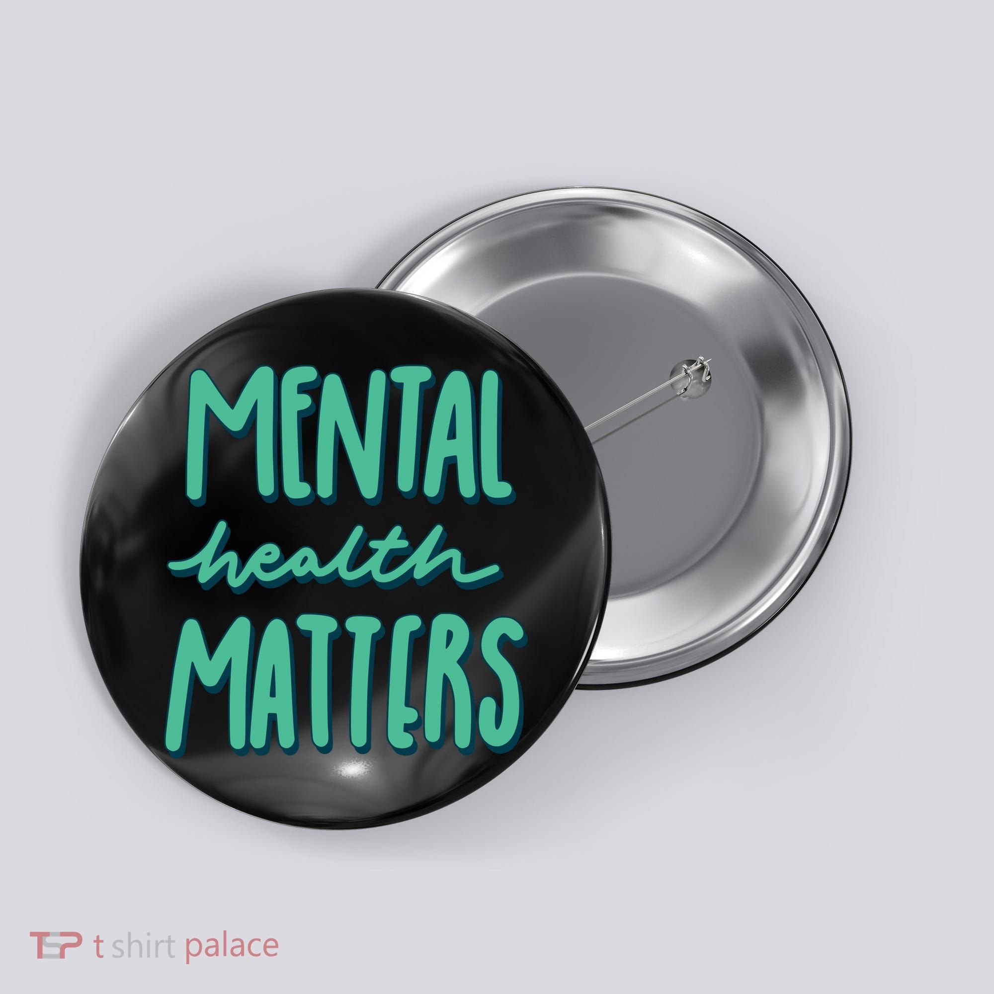 Mental Health Matters Awareness Month Button