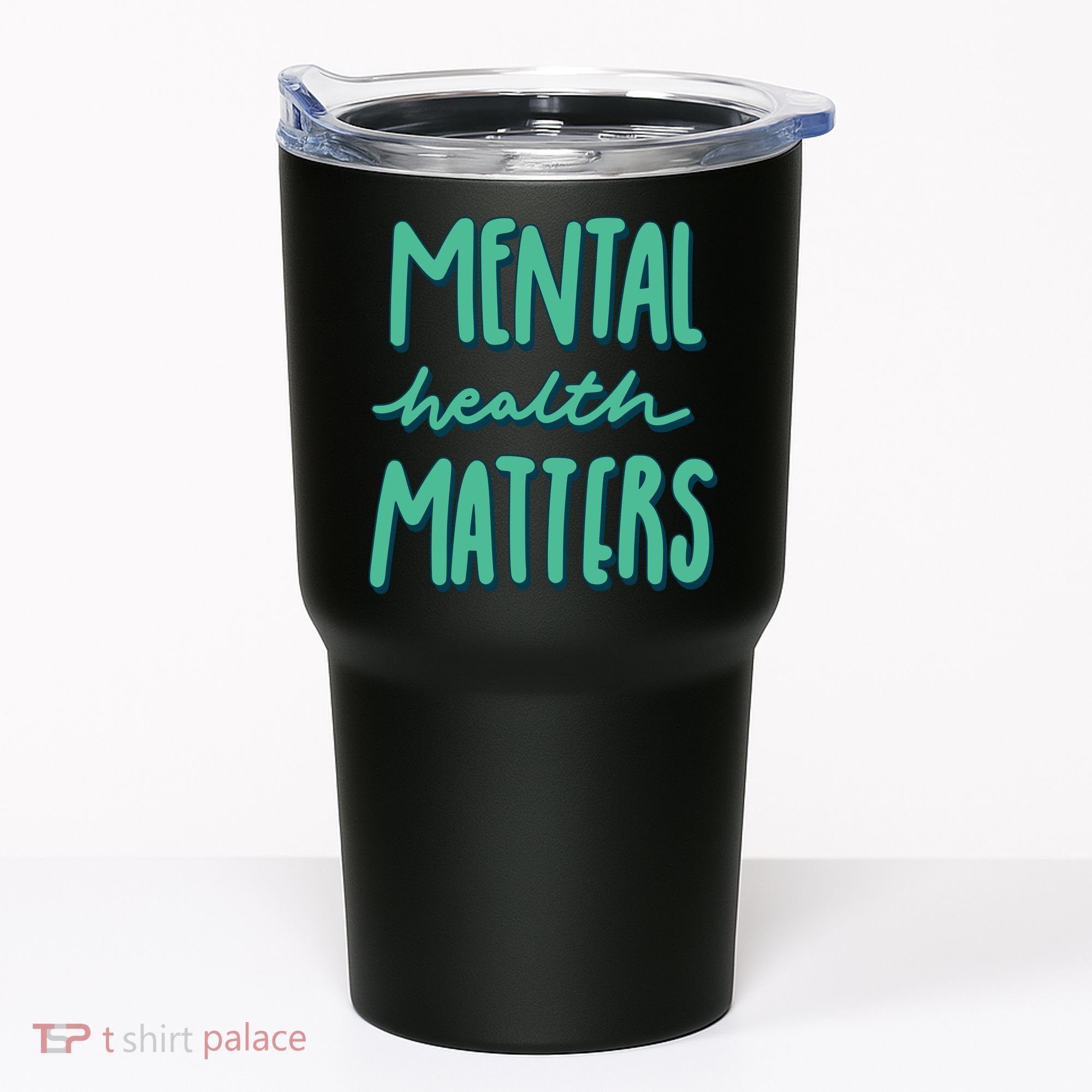 Mental Health Matters Awareness Month Tumbler