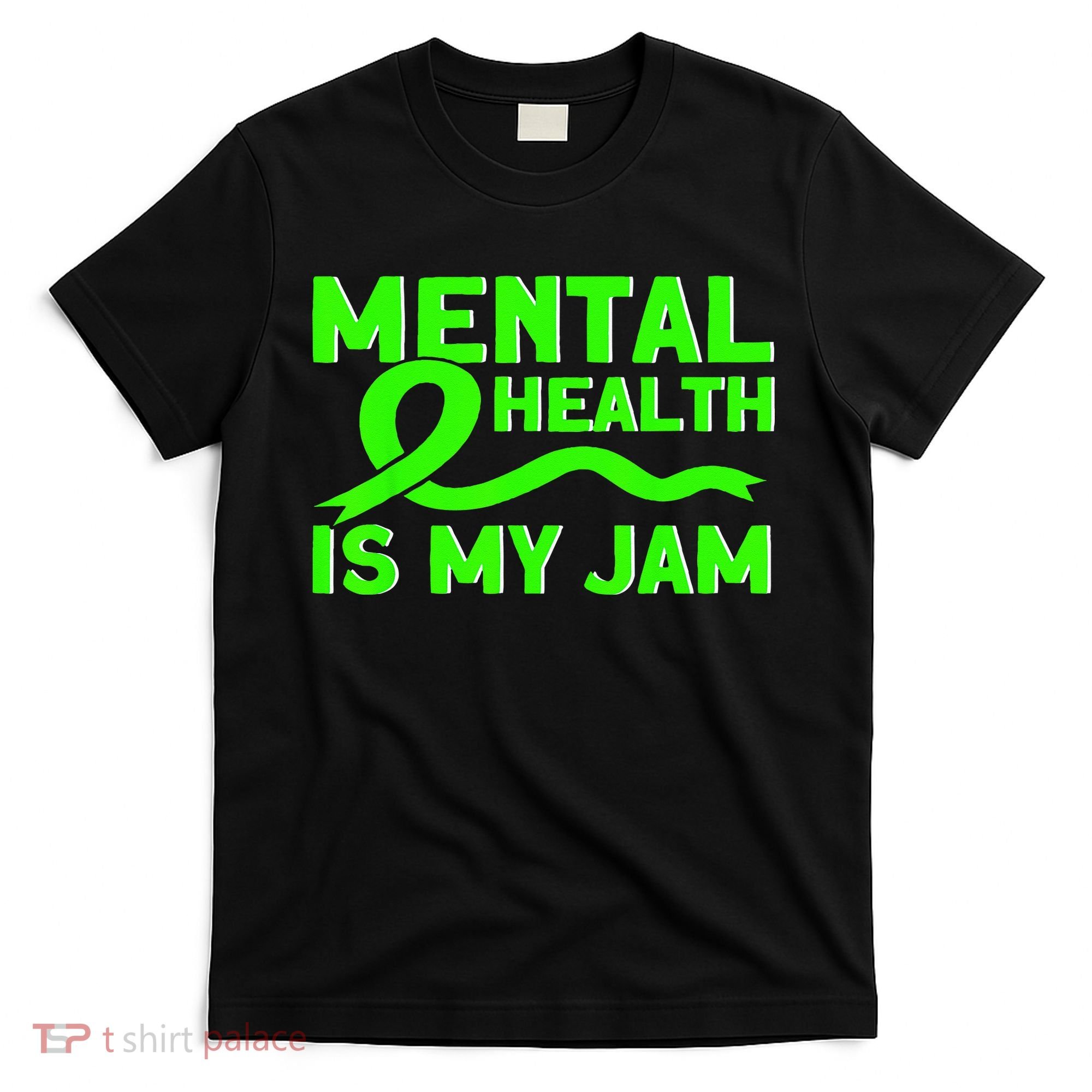 Mental Health My Jam Mental Health Awareness T-Shirt