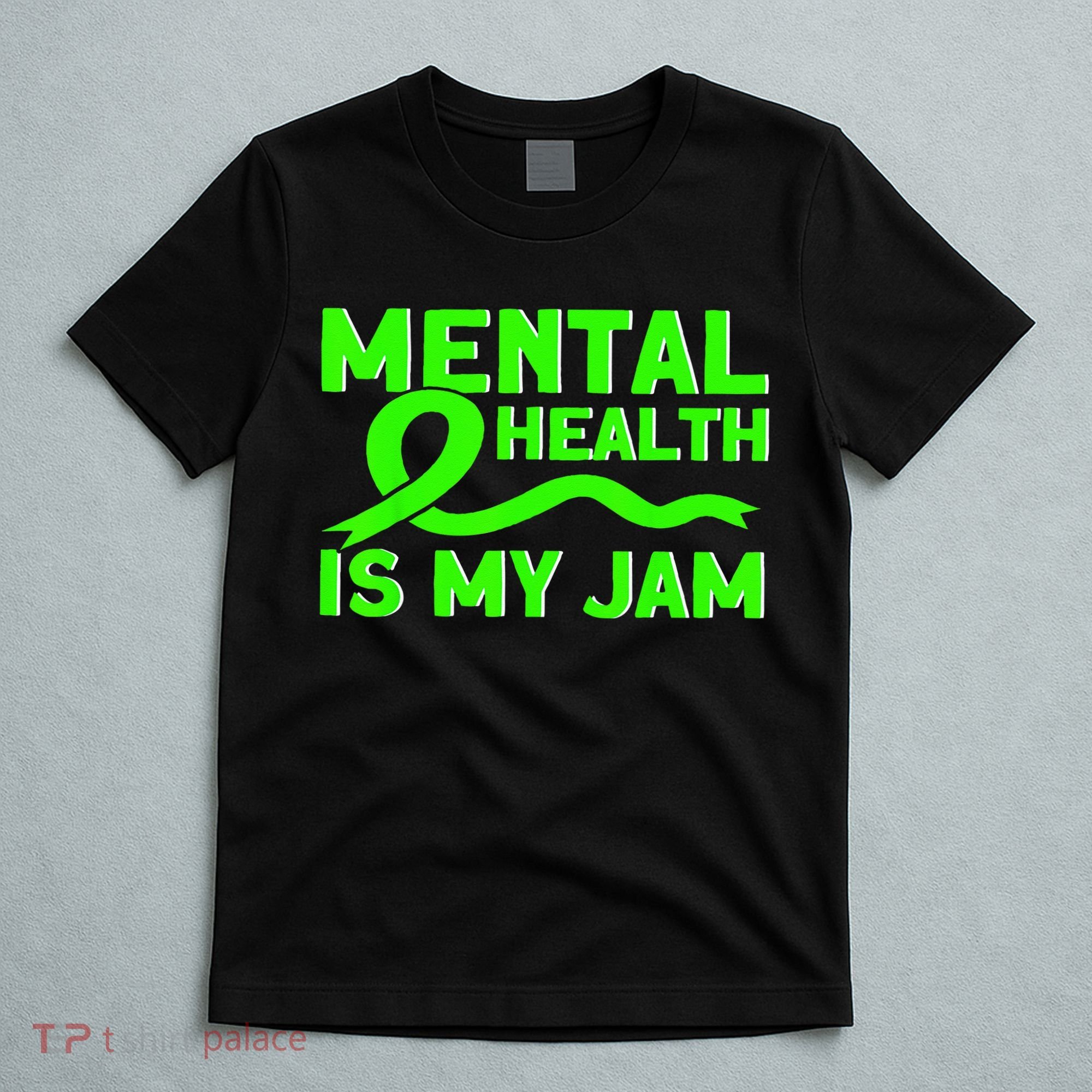 Mental Health My Jam Mental Health Awareness T-Shirt