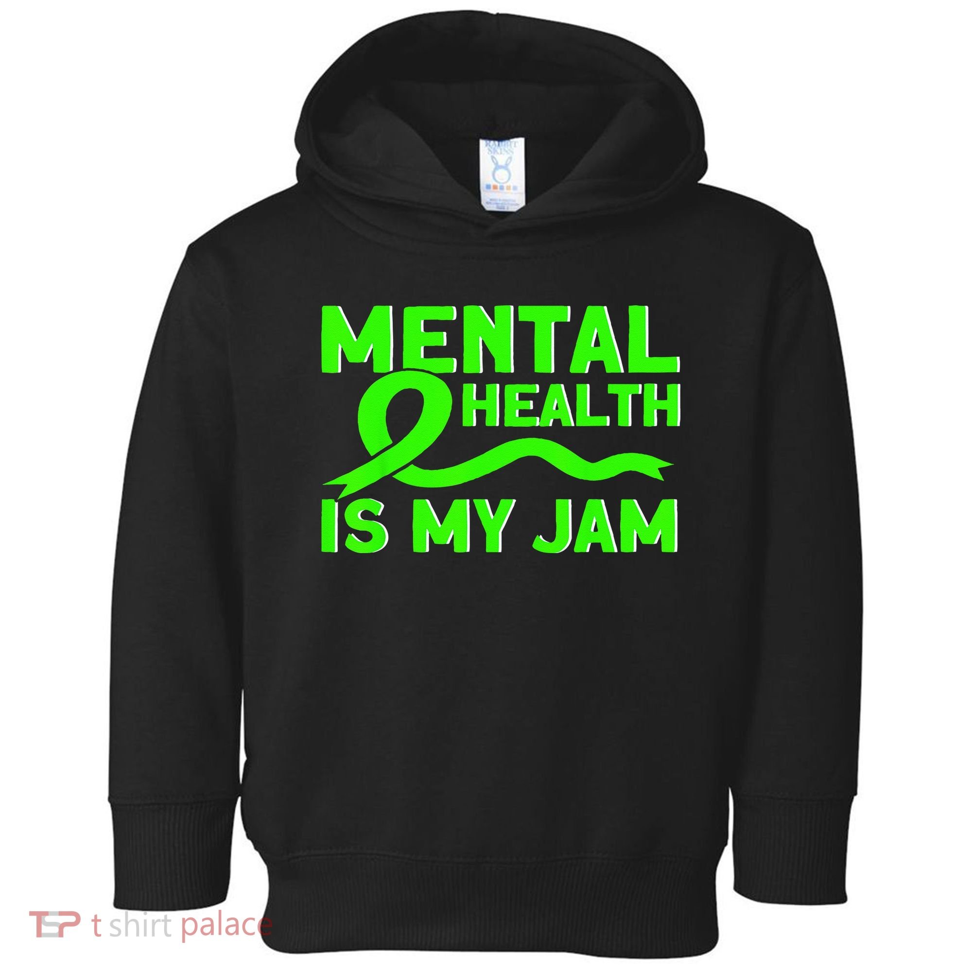 Mental Health My Jam Mental Health Awareness Toddler Hoodie