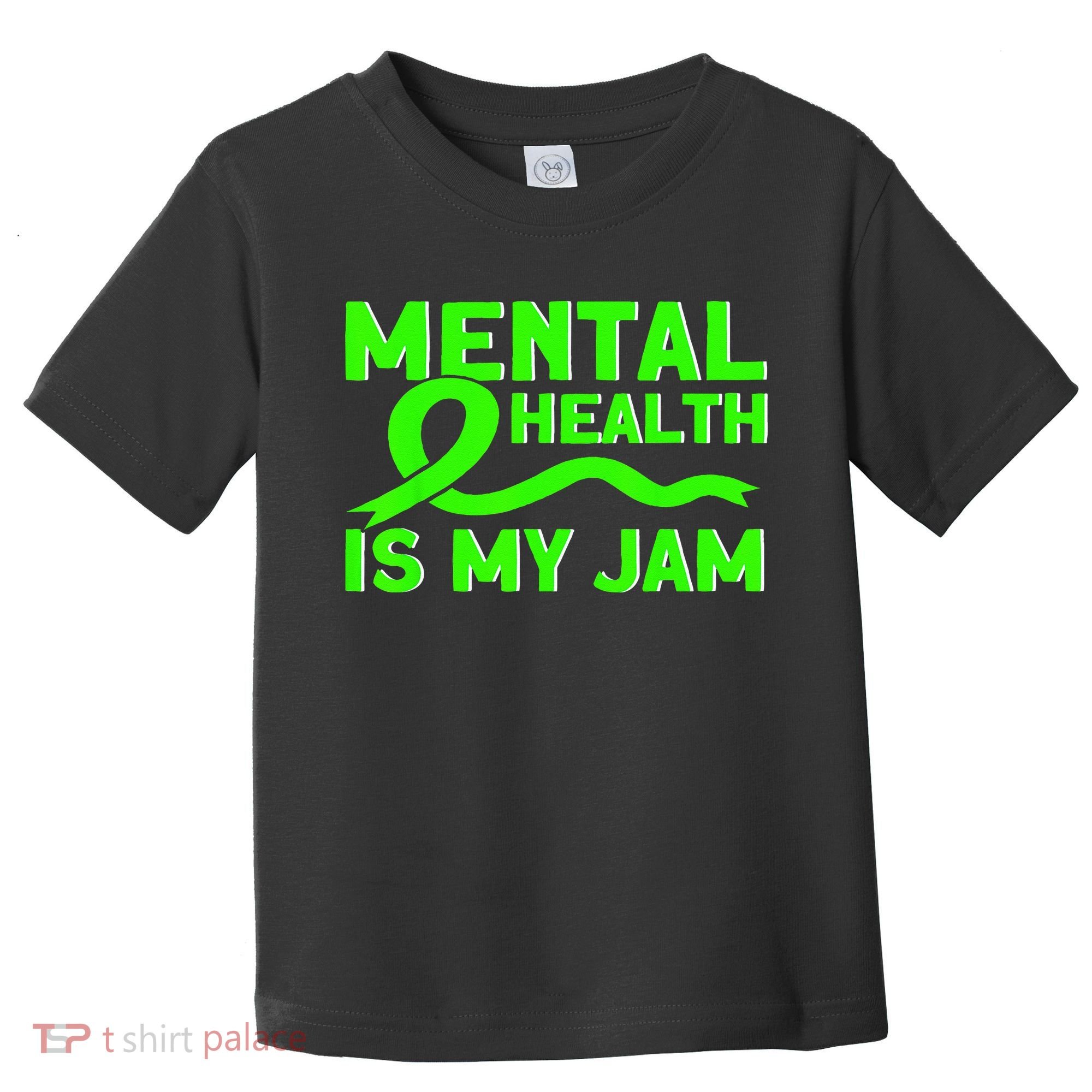 Mental Health My Jam Mental Health Awareness Toddler T-Shirt