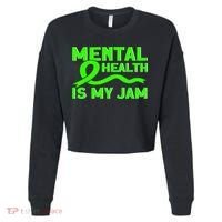 Mental Health My Jam Mental Health Awareness Cropped Pullover Crew thumb 0