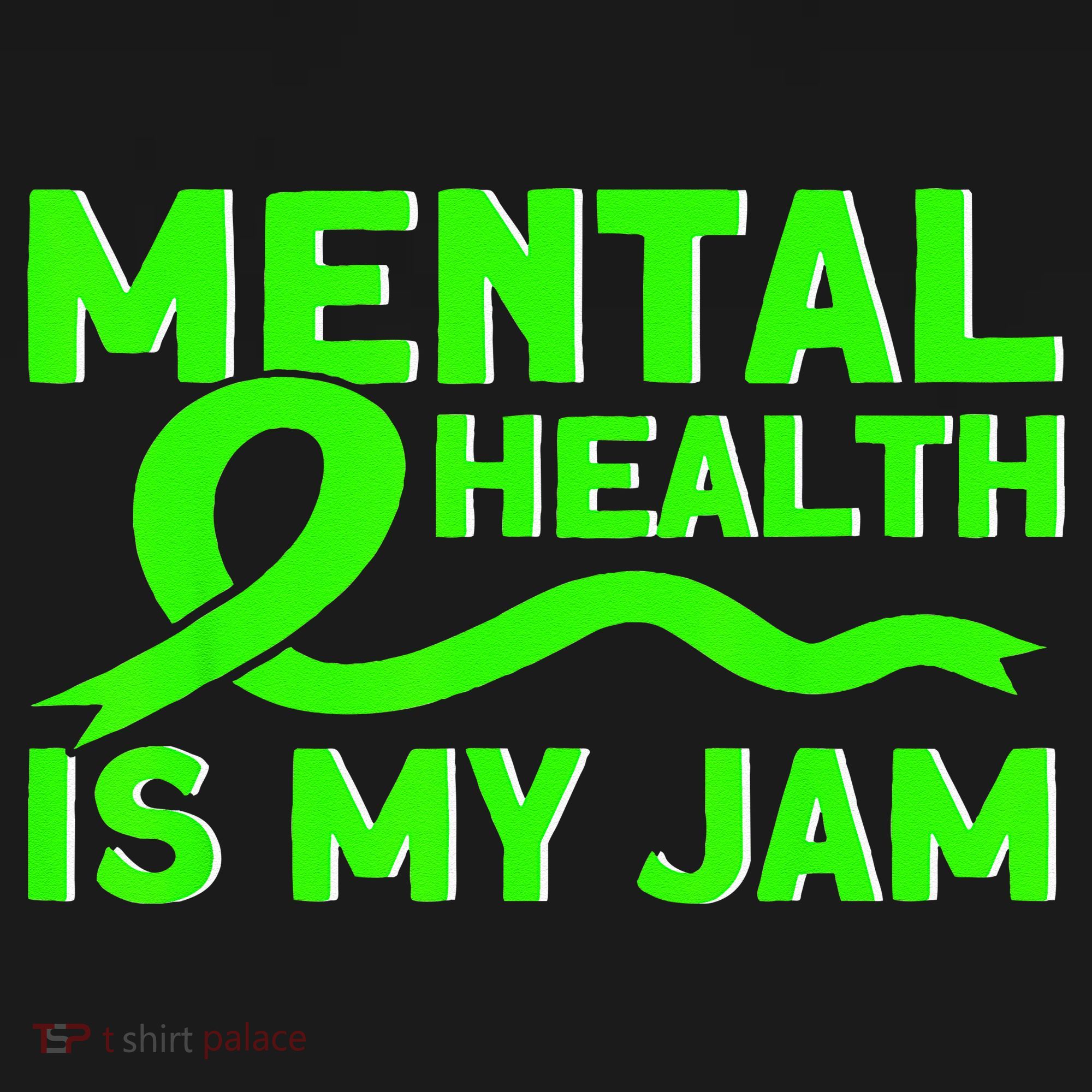 Mental Health My Jam Mental Health Awareness Women's T-Shirt