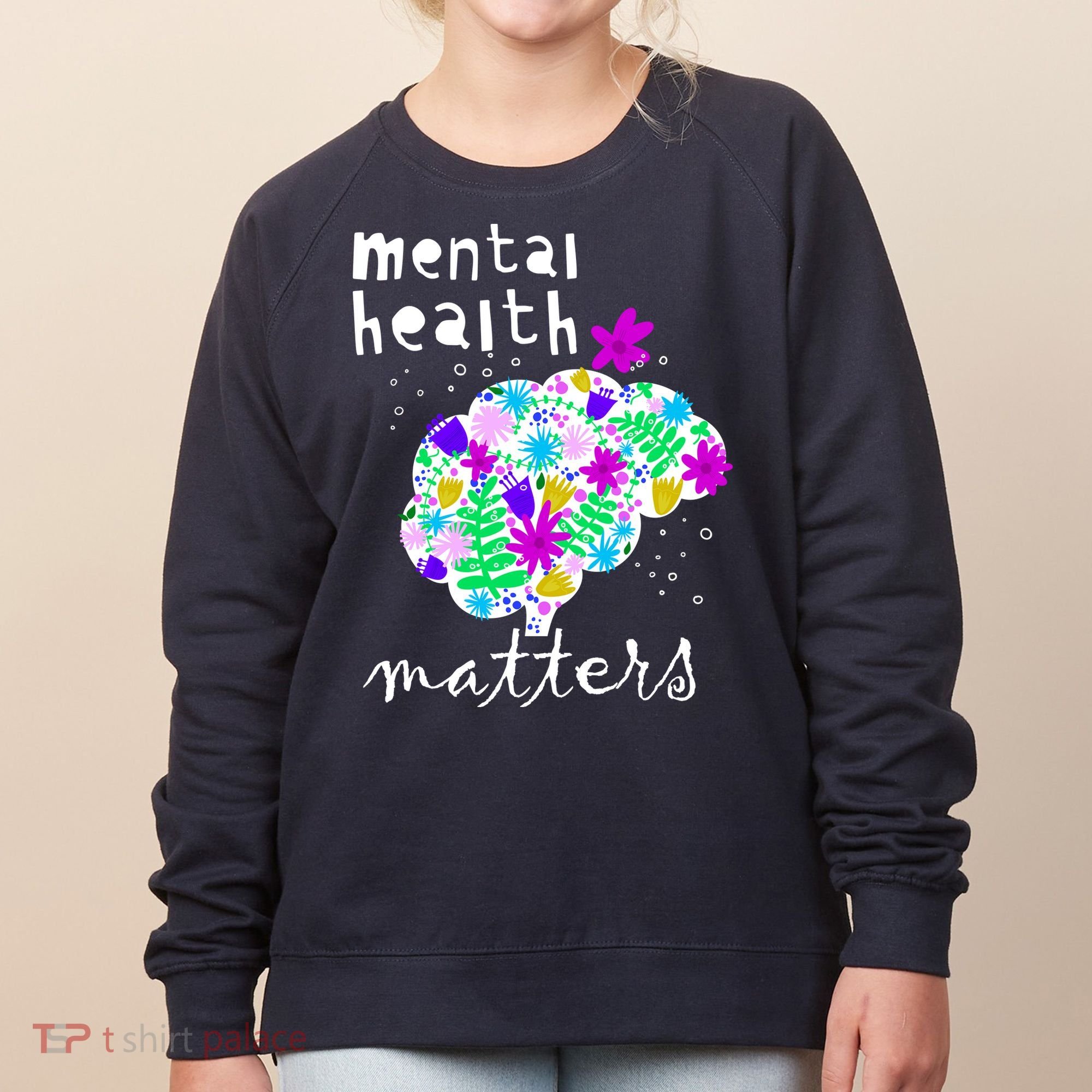 Mental Health Matters Flowers Brain Awareness Month Women's Sweatshirt