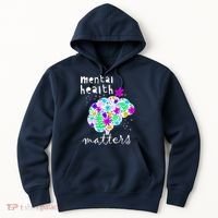 Mental Health Matters Flowers Brain Awareness Month Hoodie thumb 0
