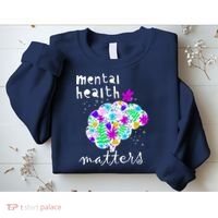Mental Health Matters Flowers Brain Awareness Month Sweatshirt thumb 2