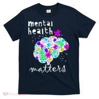 Mental Health Matters Flowers Brain Awareness Month T-Shirt thumb 0