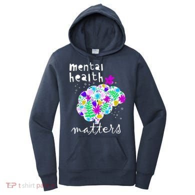 Mental Health Matters Flowers Brain Awareness Month Women's Hoodie