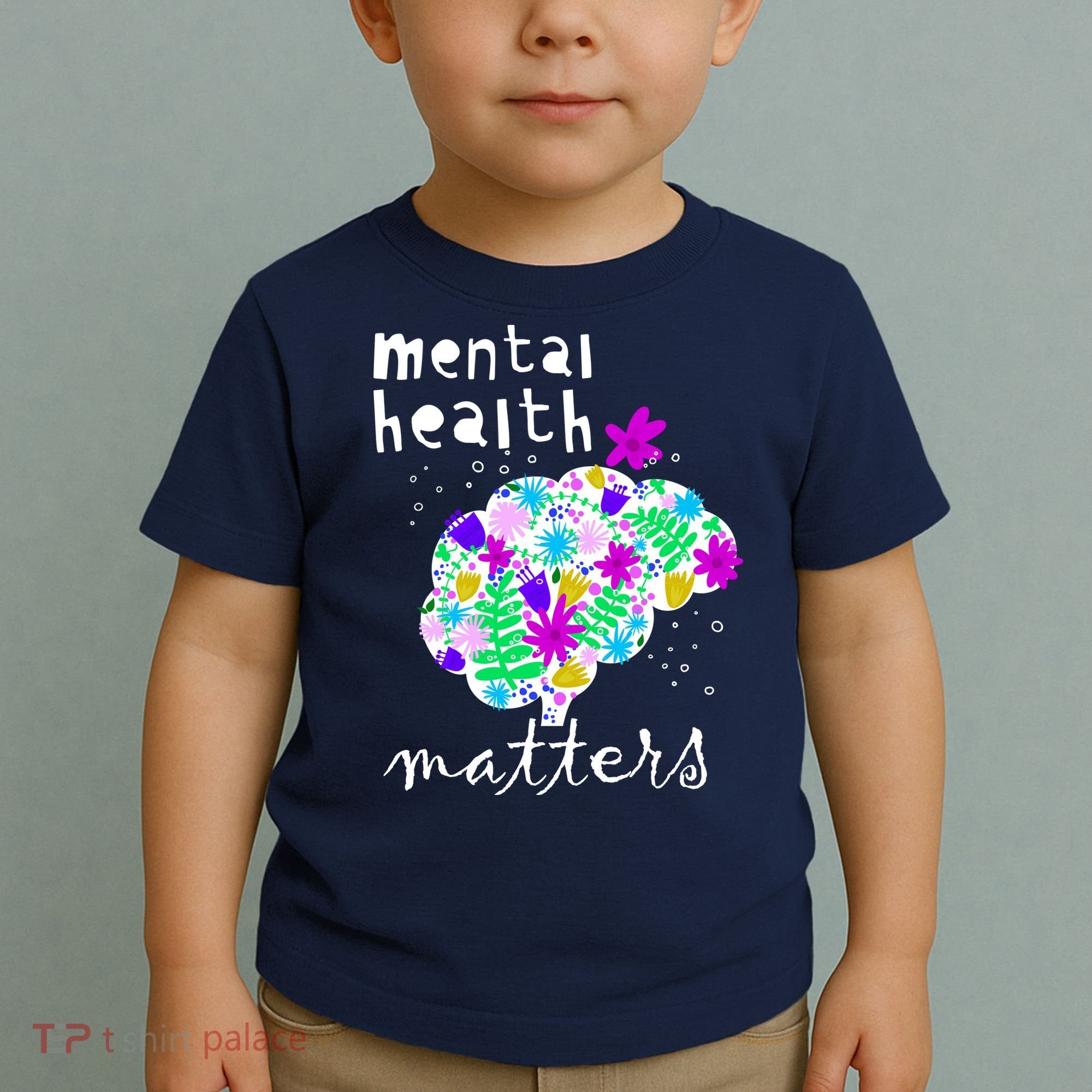 Mental Health Matters Flowers Brain Awareness Month Toddler T-Shirt