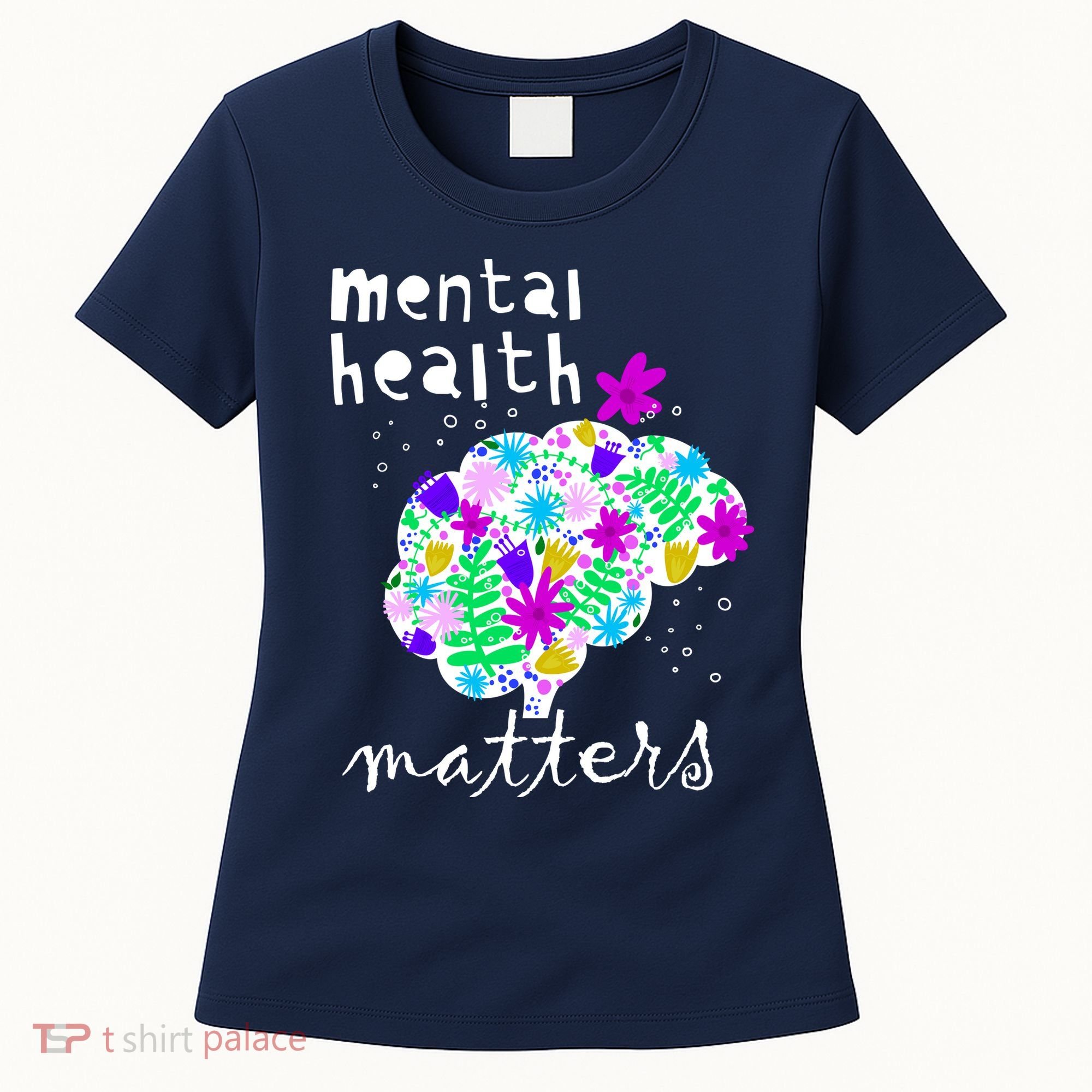 Mental Health Matters Flowers Brain Awareness Month Women's T-Shirt