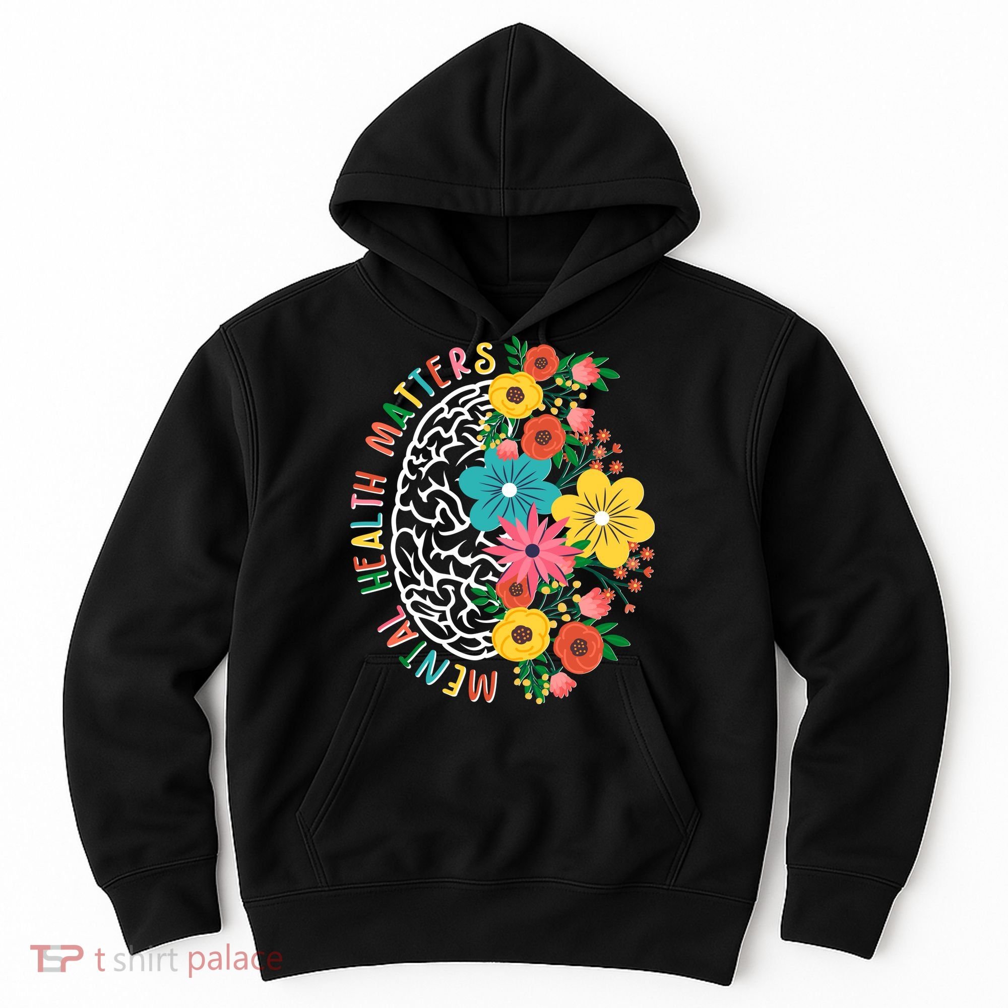 Mental Health Matters Flowering Mind Hoodie