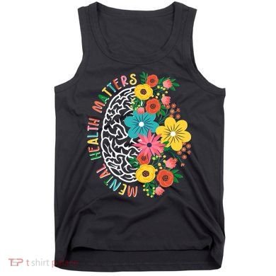 Mental Health Matters Flowering Mind Tank Top