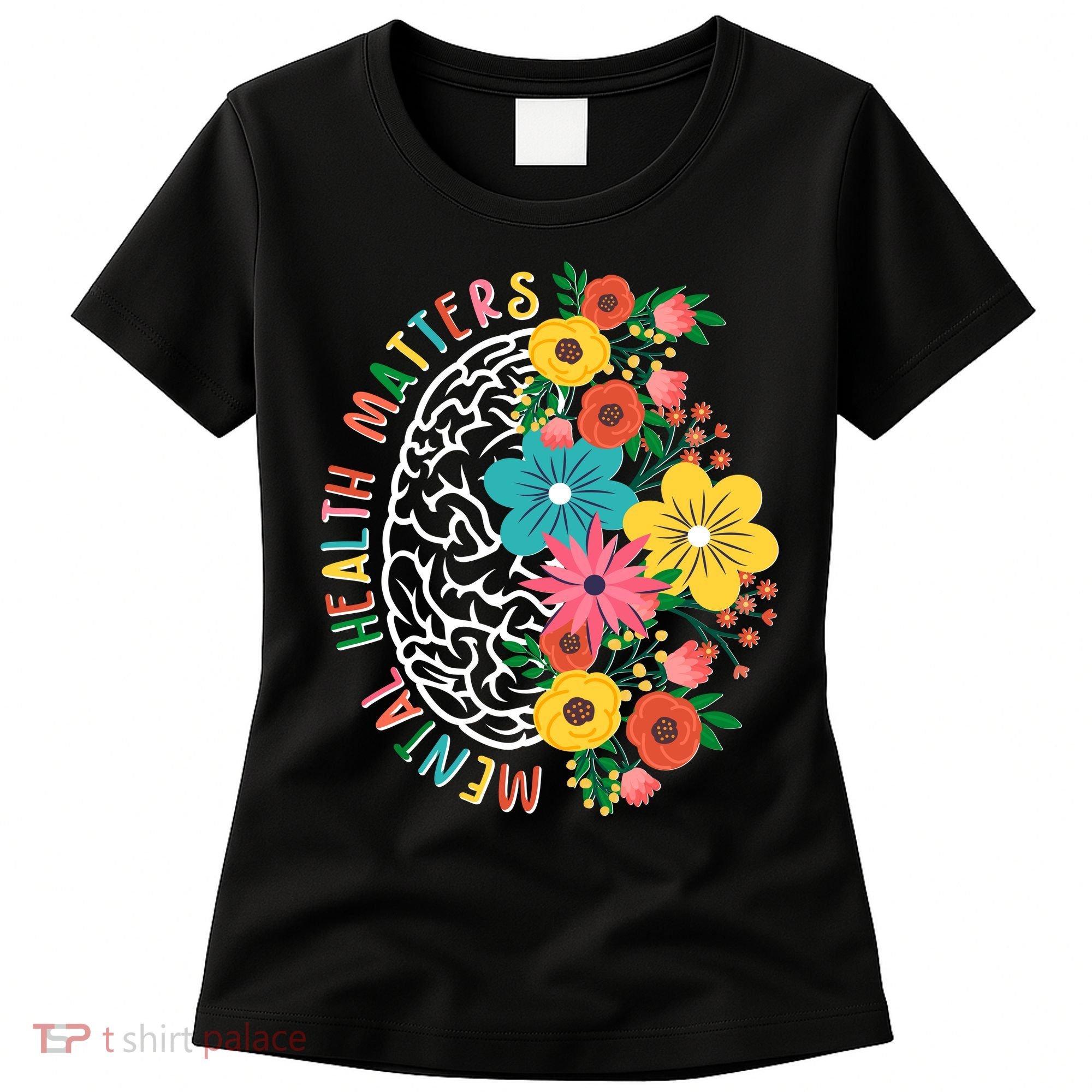 Mental Health Matters Flowering Mind Women's T-Shirt