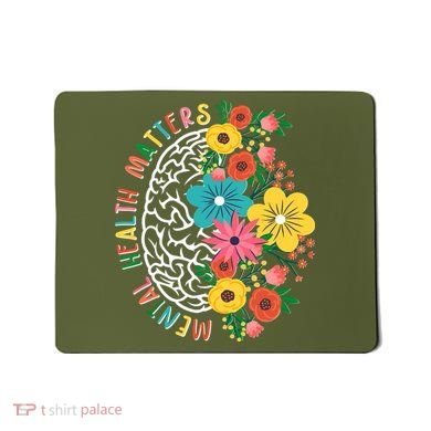 Mental Health Matters Flowering Mind Mousepad