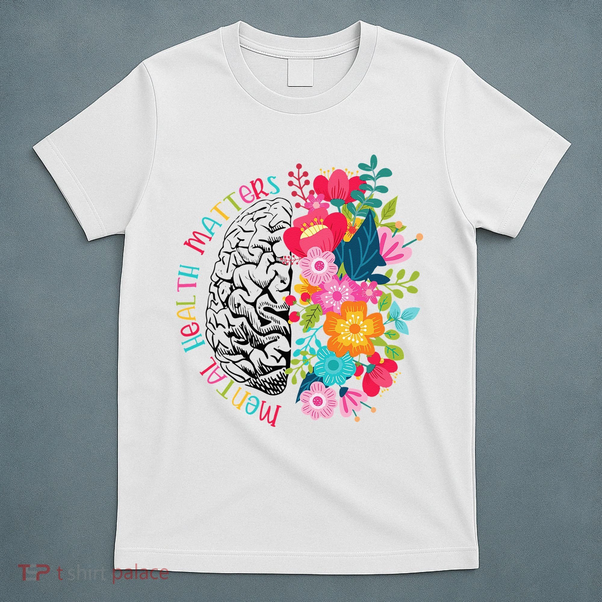 Mental Health Matters Gift Human Brain Illness Awareness T-Shirt