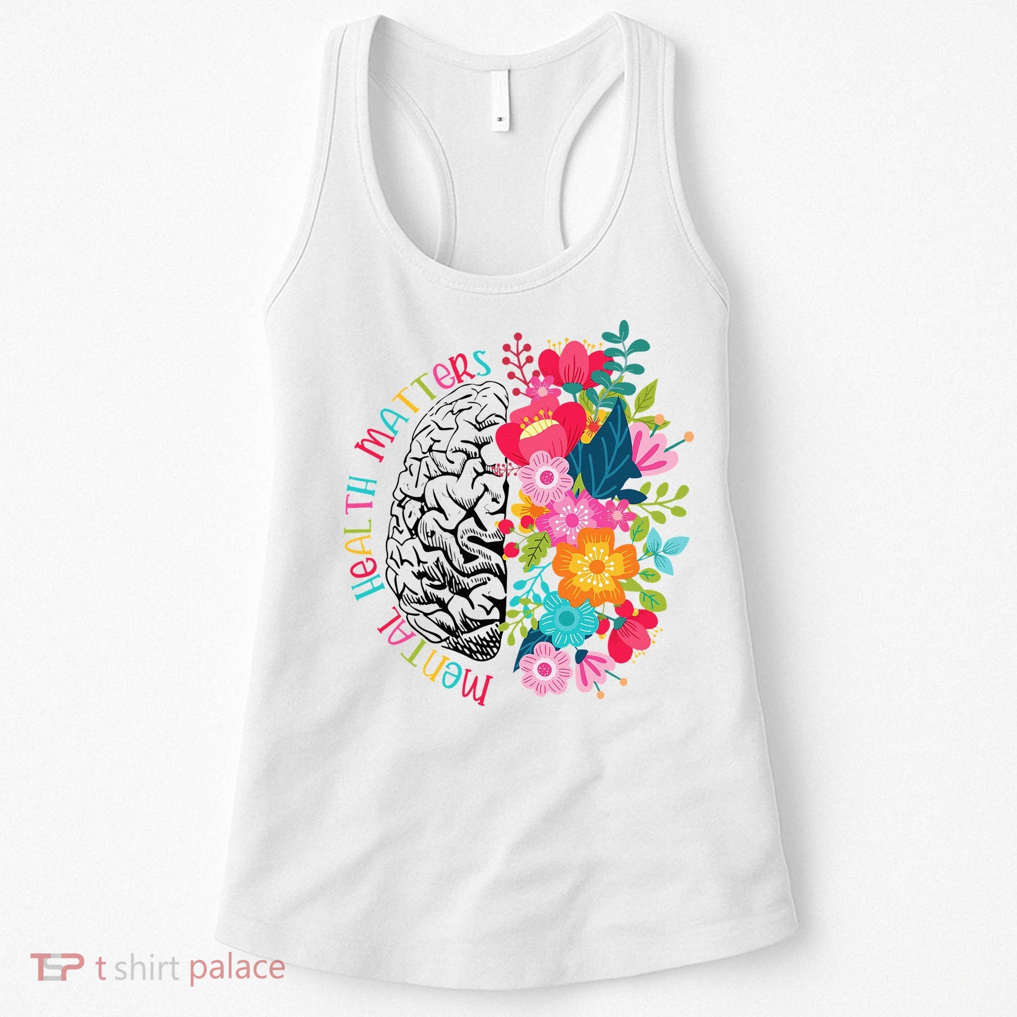 Mental Health Matters Gift Human Brain Illness Awareness Women's Tank Top