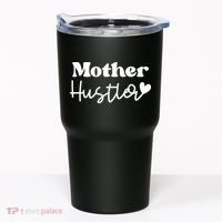 Mother Hustler Tumbler thumb 0